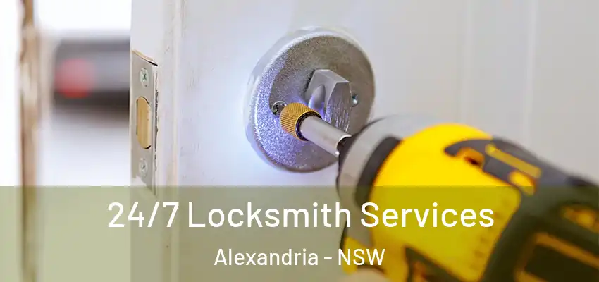 24/7 Locksmith Services Alexandria - NSW