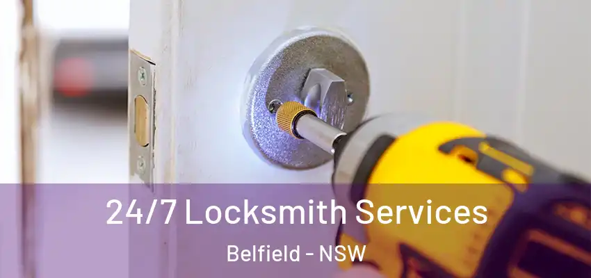 24/7 Locksmith Services Belfield - NSW
