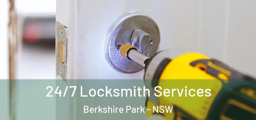 24/7 Locksmith Services Berkshire Park - NSW