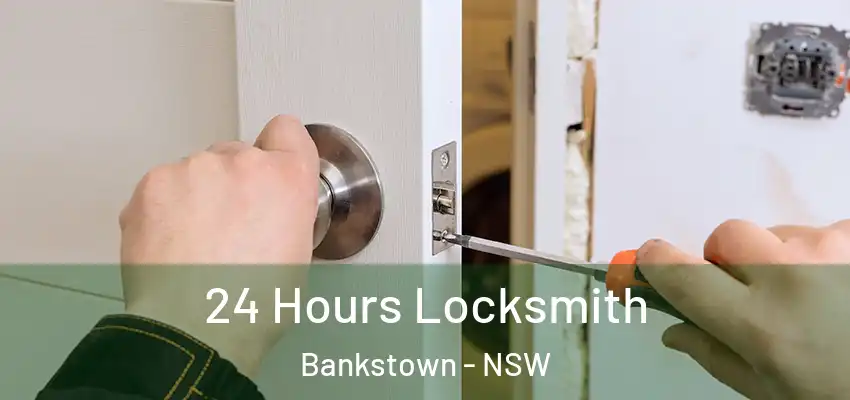 24 Hours Locksmith Bankstown - NSW