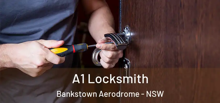 A1 Locksmith Bankstown Aerodrome - NSW