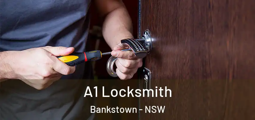 A1 Locksmith Bankstown - NSW