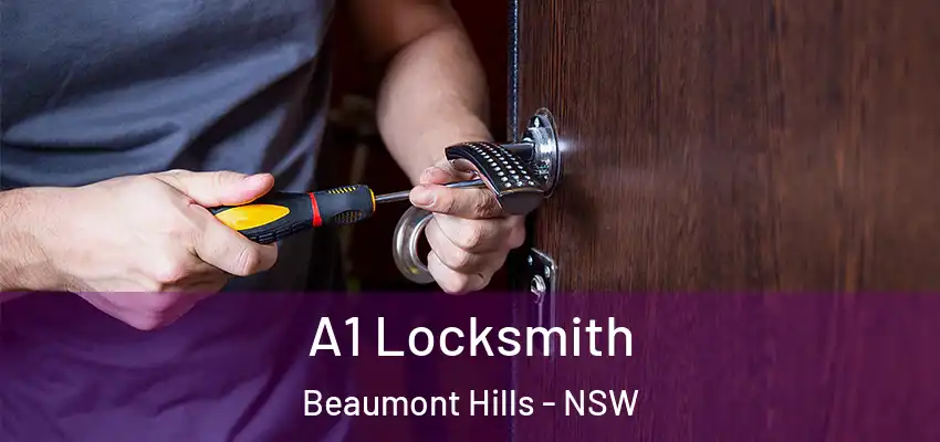 A1 Locksmith Beaumont Hills - NSW