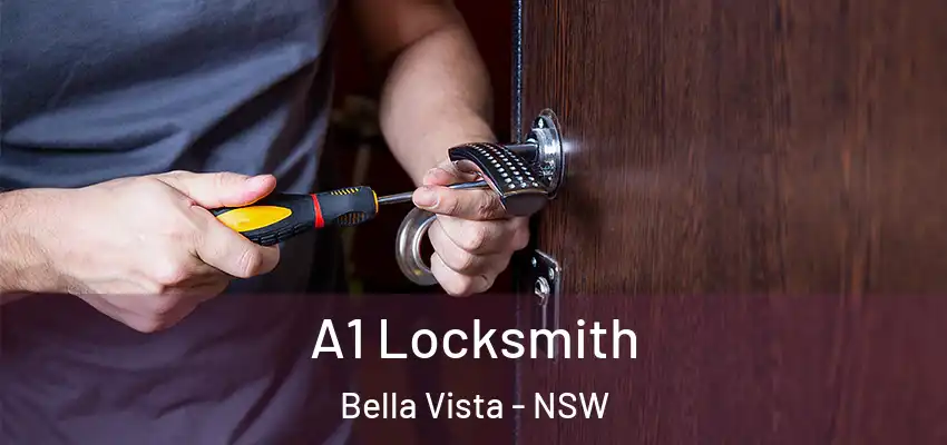 A1 Locksmith Bella Vista - NSW