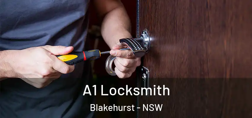 A1 Locksmith Blakehurst - NSW