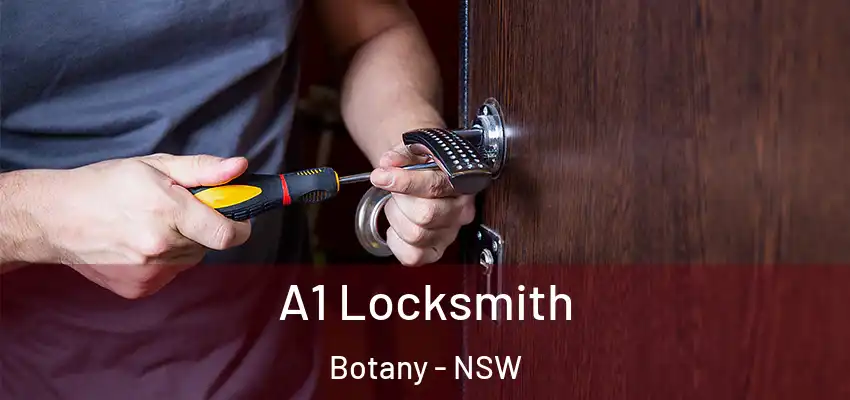A1 Locksmith Botany - NSW
