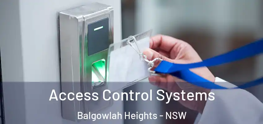 Access Control Systems Balgowlah Heights - NSW