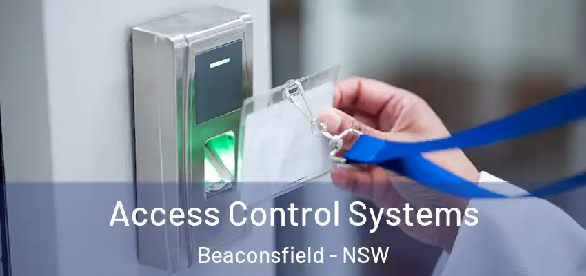  Access Control Systems Beaconsfield - NSW