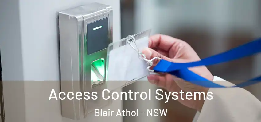 Access Control Systems Blair Athol - NSW
