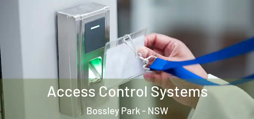 Access Control Systems Bossley Park - NSW