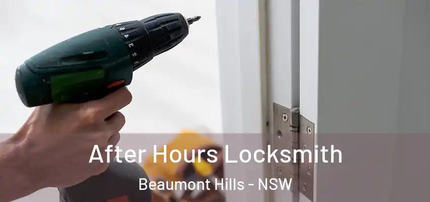 After Hours Locksmith Beaumont Hills - NSW