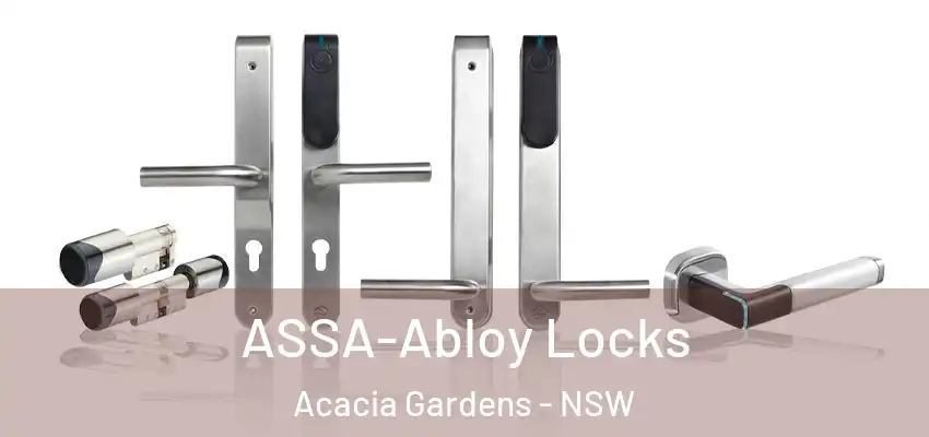 ASSA-Abloy Locks Acacia Gardens - NSW