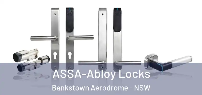 ASSA-Abloy Locks Bankstown Aerodrome - NSW
