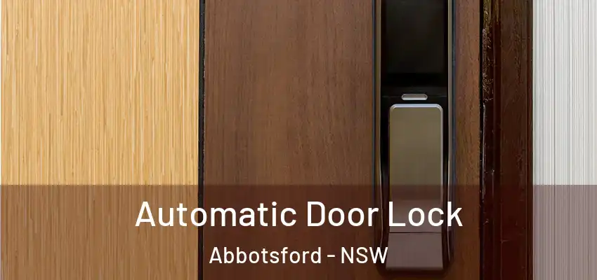 Automatic Door Lock Abbotsford - NSW