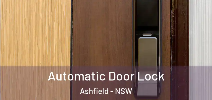 Automatic Door Lock Ashfield - NSW