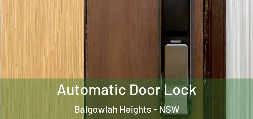 Automatic Door Lock Balgowlah Heights - NSW