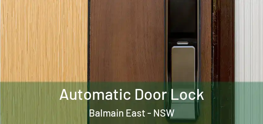 Automatic Door Lock Balmain East - NSW