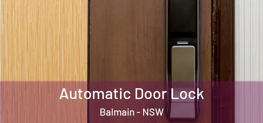Automatic Door Lock Balmain - NSW