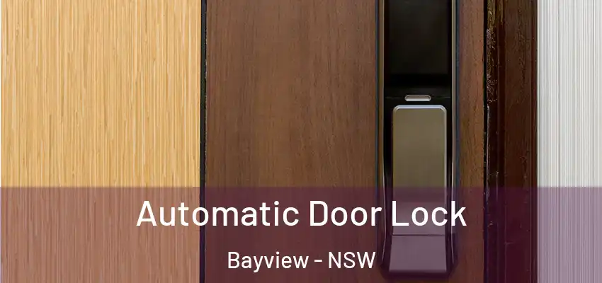 Automatic Door Lock Bayview - NSW