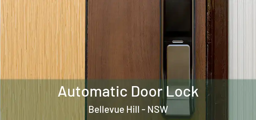 Automatic Door Lock Bellevue Hill - NSW