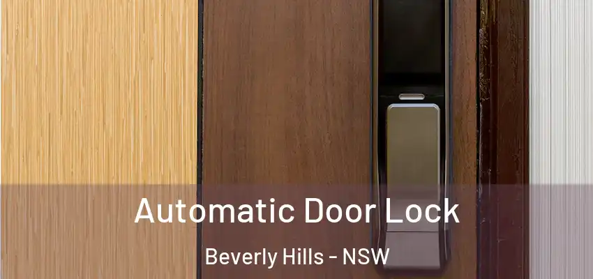 Automatic Door Lock Beverly Hills - NSW