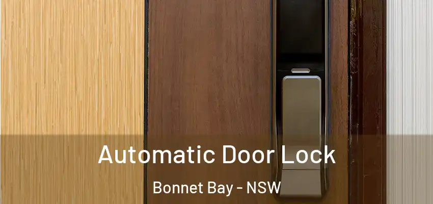 Automatic Door Lock Bonnet Bay - NSW