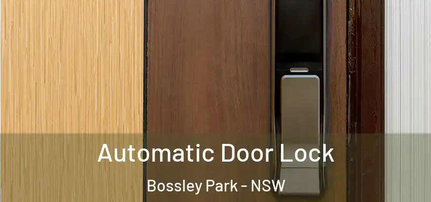 Automatic Door Lock Bossley Park - NSW