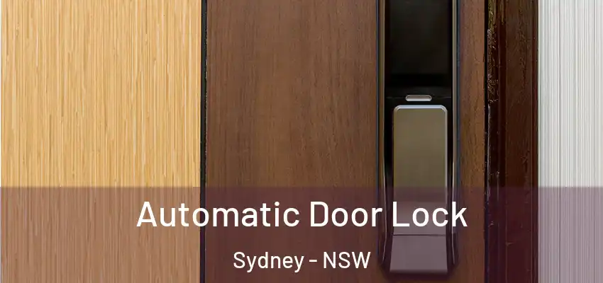 Automatic Door Lock Sydney - NSW