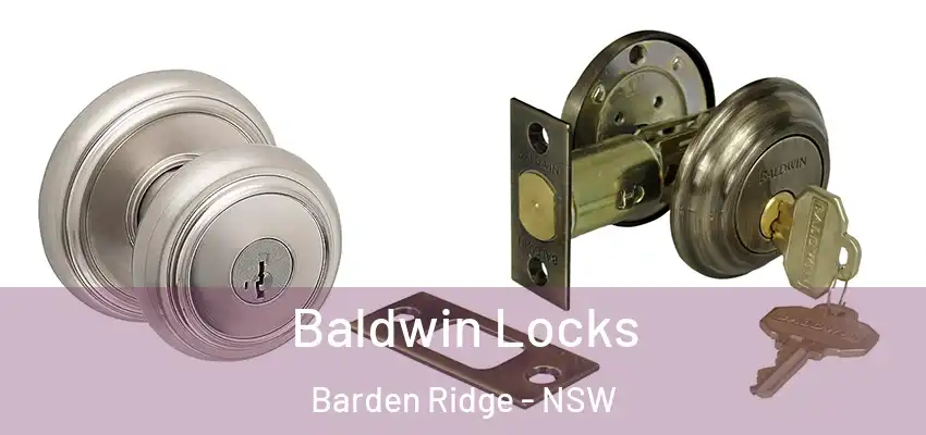 Baldwin Locks Barden Ridge - NSW