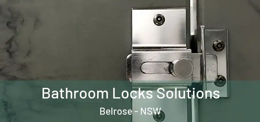 Bathroom Locks Solutions Belrose - NSW