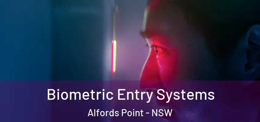 Biometric Entry Systems Alfords Point - NSW