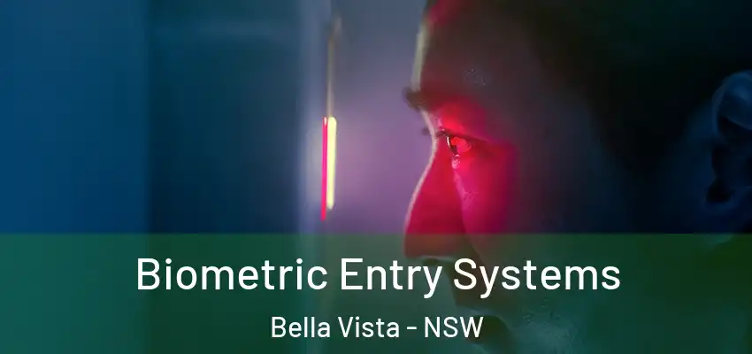 Biometric Entry Systems Bella Vista - NSW