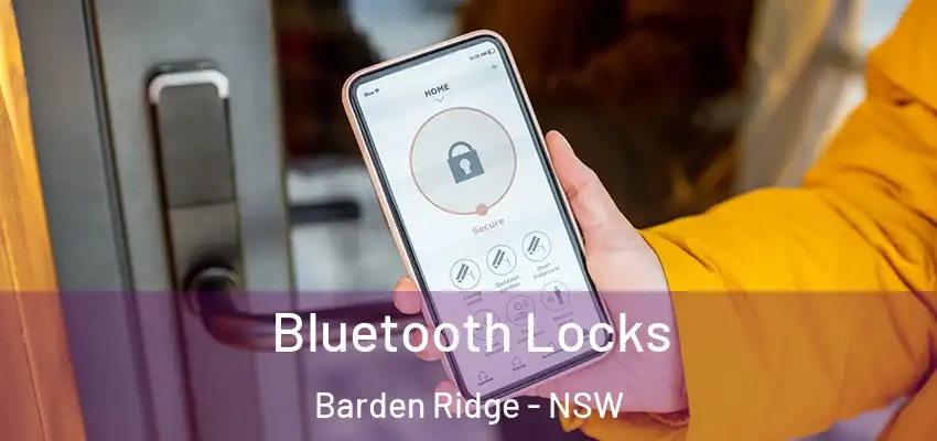 Bluetooth Locks Barden Ridge - NSW