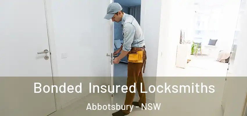 Bonded Insured Locksmiths Abbotsbury - NSW