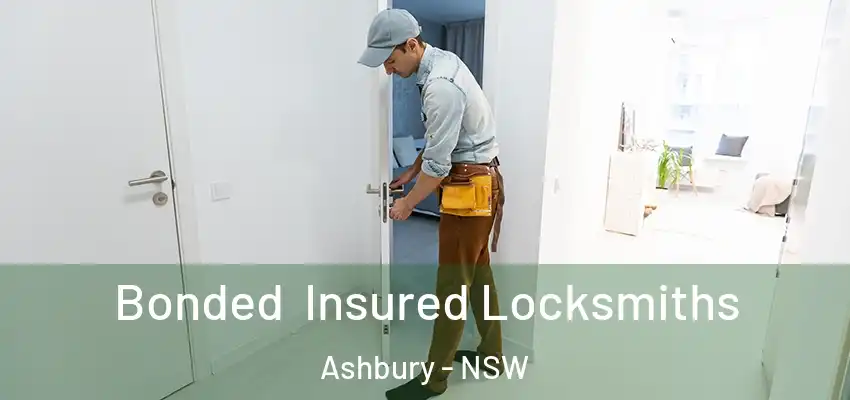 Bonded Insured Locksmiths Ashbury - NSW