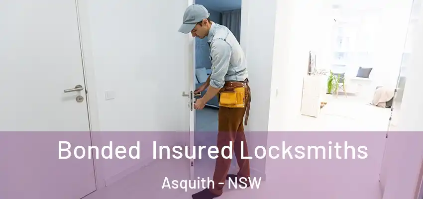 Bonded Insured Locksmiths Asquith - NSW