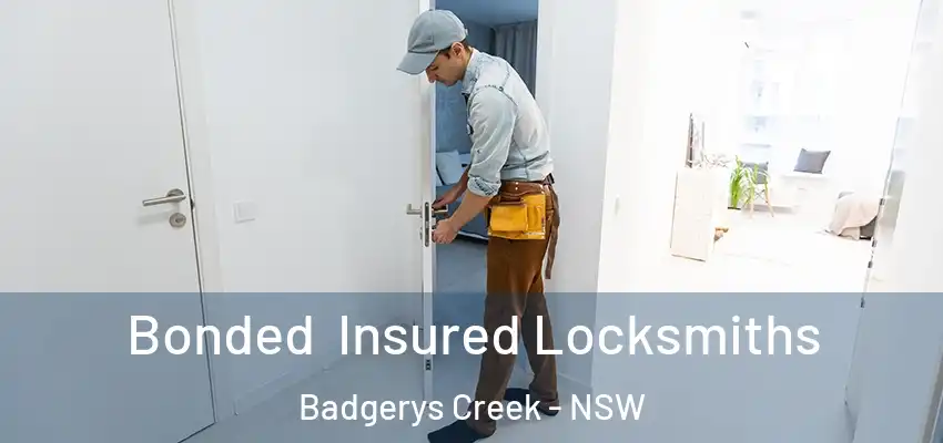 Bonded Insured Locksmiths Badgerys Creek - NSW