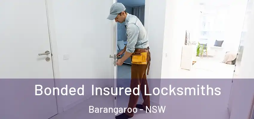 Bonded Insured Locksmiths Barangaroo - NSW