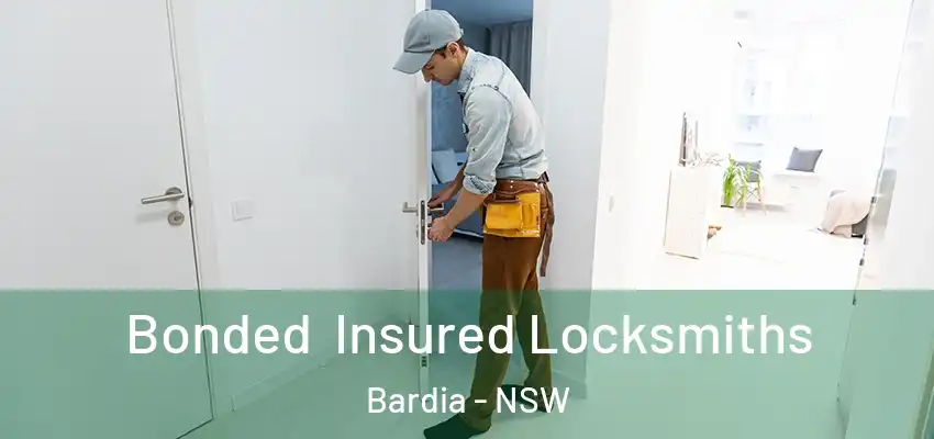 Bonded Insured Locksmiths Bardia - NSW