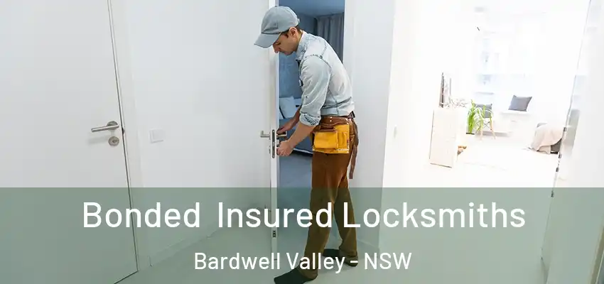 Bonded Insured Locksmiths Bardwell Valley - NSW