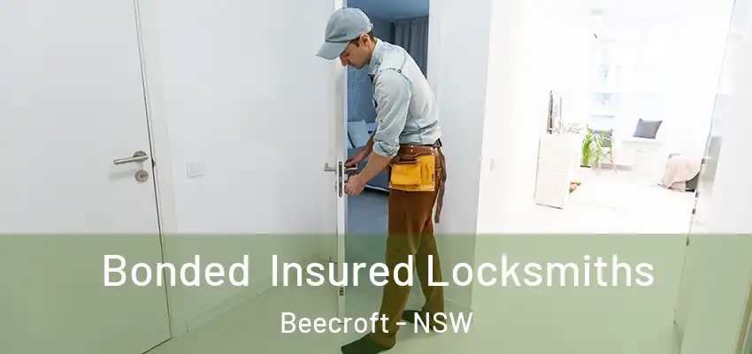 Bonded Insured Locksmiths Beecroft - NSW