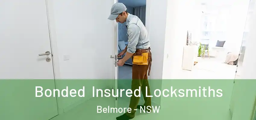 Bonded Insured Locksmiths Belmore - NSW