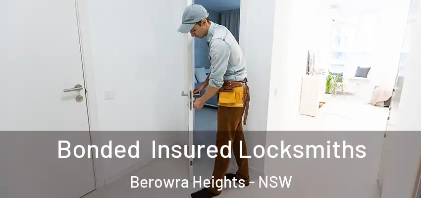 Bonded Insured Locksmiths Berowra Heights - NSW