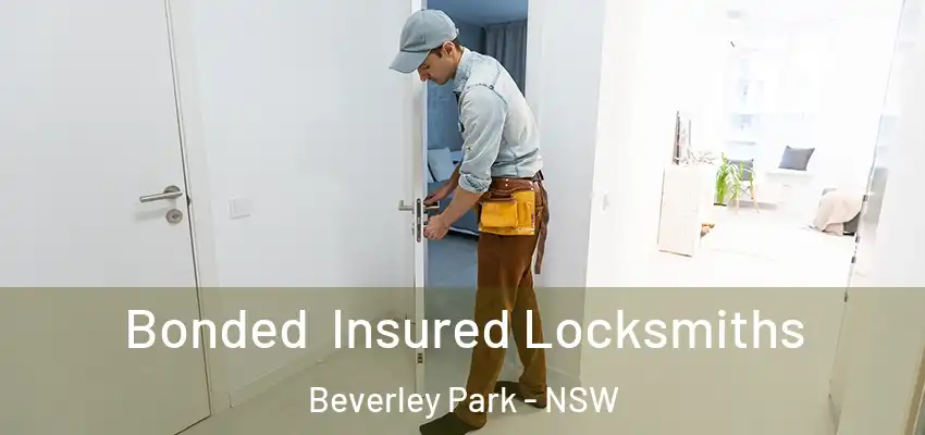 Bonded Insured Locksmiths Beverley Park - NSW