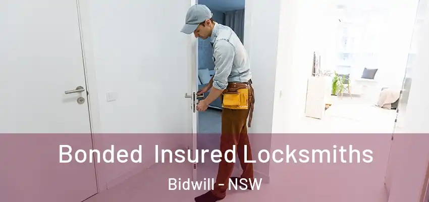 Bonded Insured Locksmiths Bidwill - NSW
