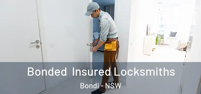 Bonded Insured Locksmiths Bondi - NSW