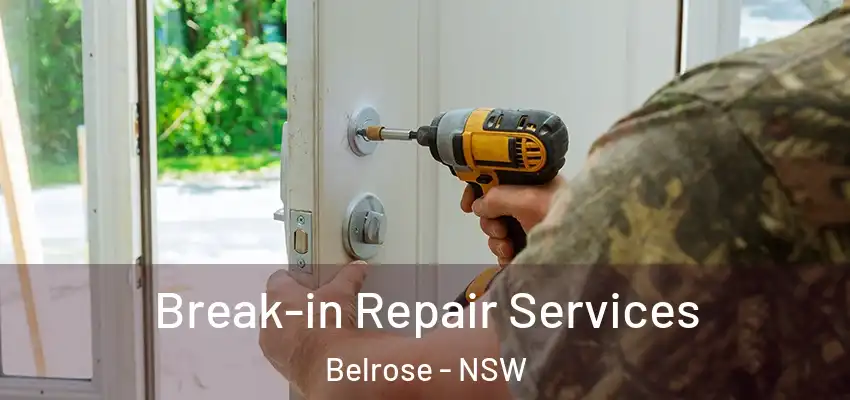Break-in Repair Services Belrose - NSW