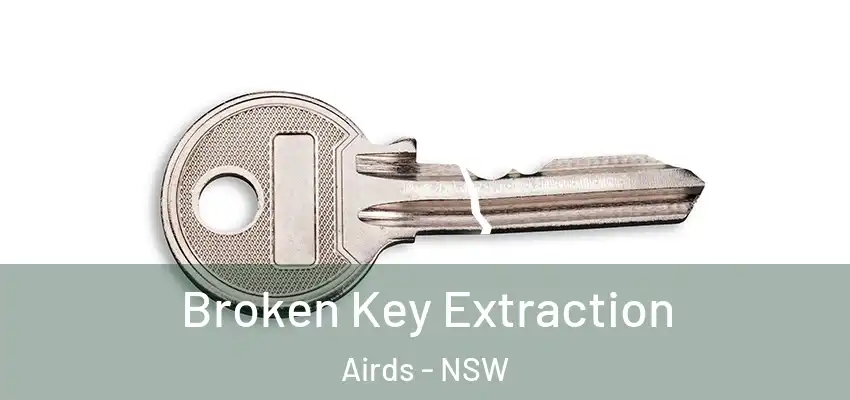 Broken Key Extraction Airds - NSW
