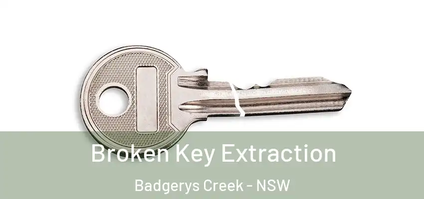 Broken Key Extraction Badgerys Creek - NSW