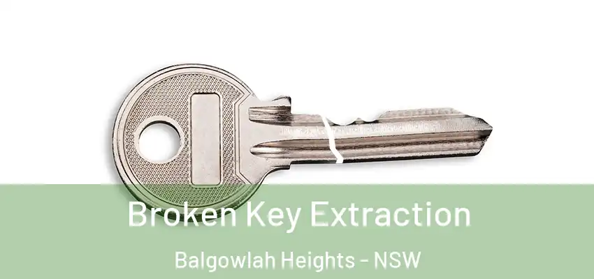 Broken Key Extraction Balgowlah Heights - NSW